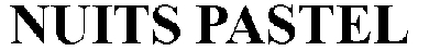 nuits pastel