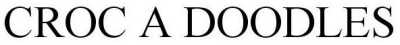 croc a doodles