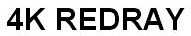 4k redray