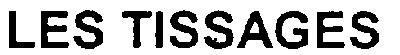 les tissages