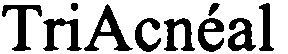 triacneal