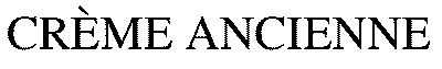 creme ancienne
