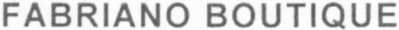 fabriano boutique