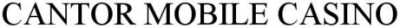 cantor mobile casino