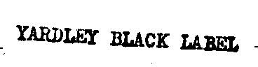 YARDLEY BLACK LABEL