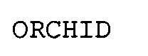 ORCHID