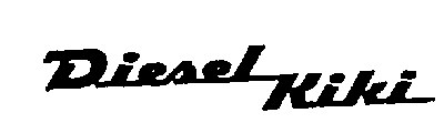 DIESEL KIKI