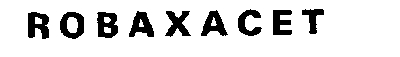 ROBAXACET