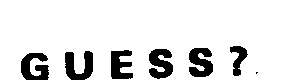 GUESS