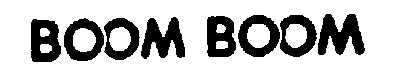 BOOM BOOM