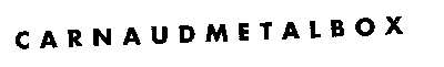 CARNAUDMETALBOX METAL BOX