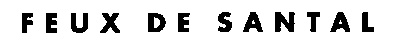 FEUX DE SANTAL