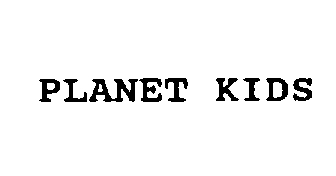 PLANET KIDS
