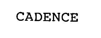 CADENCE