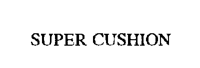 super cushion
