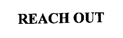 REACH OUT