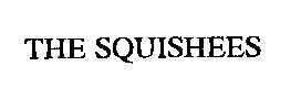 squishees