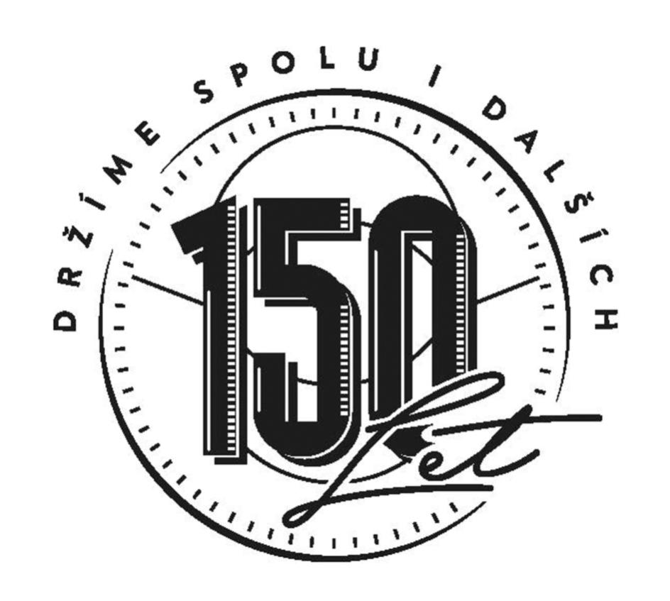 držíme spolu i dalších 150 let