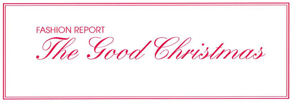 fashion report the good christmas
