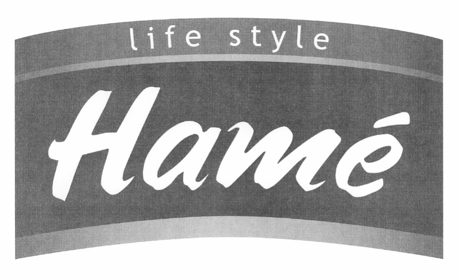 hamé life style