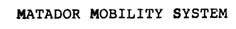 matador mobility system