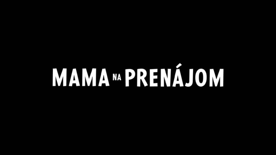 mama na prenájom