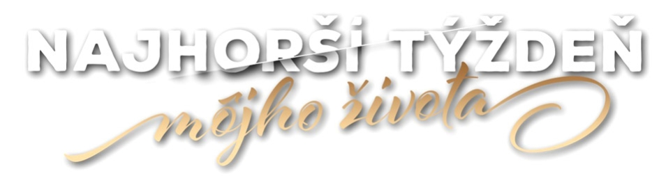 najhorší týždeň môjho života