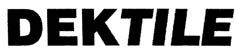 dektile