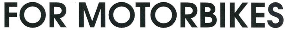 for motorbikes
