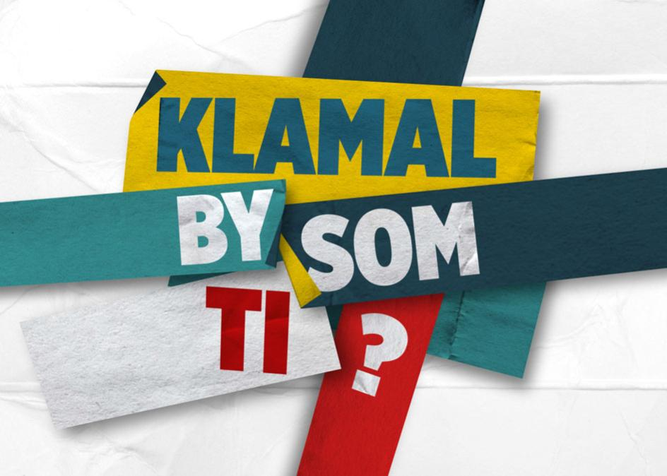 klamal by som ti?