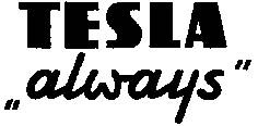 tesla "always"