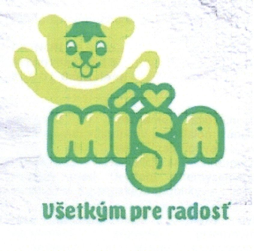 míša všetkým pre radosť