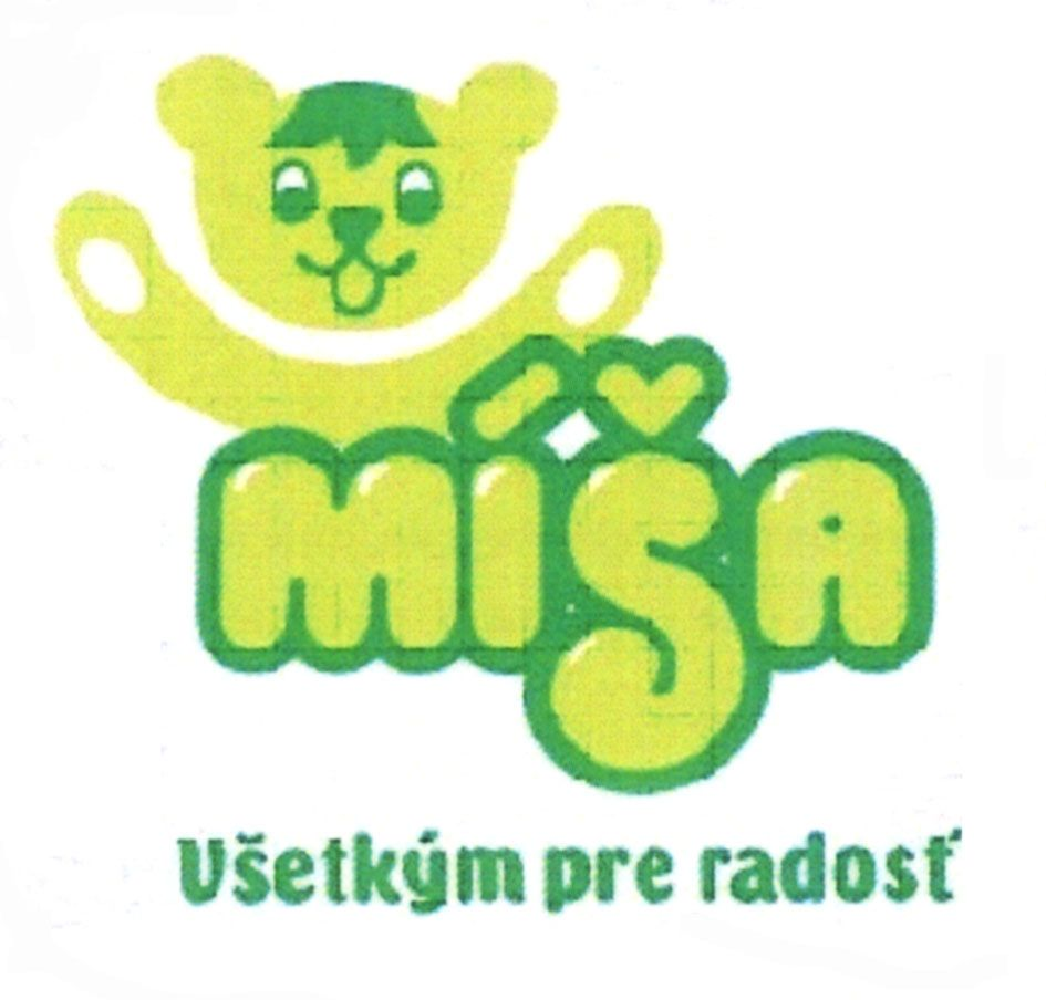 míša všetkým pre radosť