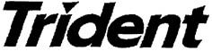 trident