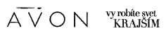 avon, vy robíte svet krajším