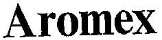 aromex