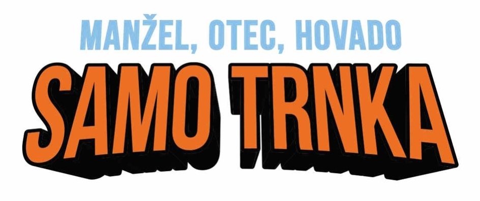 manžel, otec, hovado samo trnka