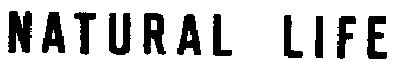 NATURAL, LIFE