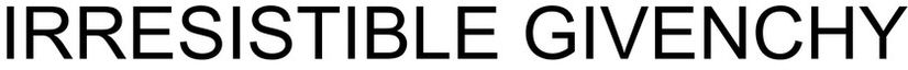 IRRESISTIBLE GIVENCHY