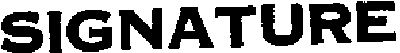 SIGNATURE