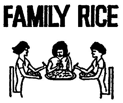FAMILY, RICE