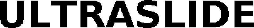 ULTRASLIDE