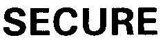 SECURE