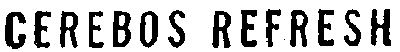 CEREBOS,REFRESH