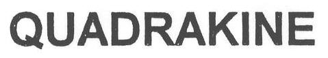QUADRAKINE