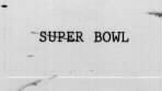 SUPER BOWL