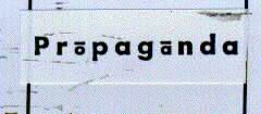 PROPAGANDA
