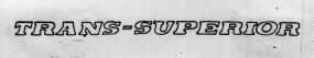 TRANS-SUPERIOR