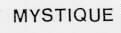 MYSTIQUE