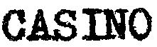 CASINO